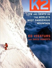 K2_ Life and Death on the World - Ed Viesturs; David Roberts