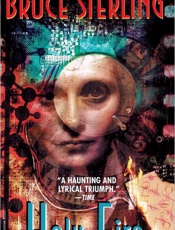 Holy Fire - Bruce Sterling