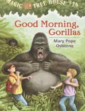 Good Morning, Gorillas - Mary Pope Osborne