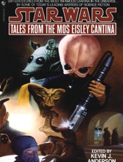 Star Wars_ Tales From the Mos E - Kevin J. Anderson