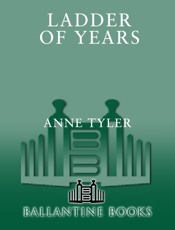 Ladder of Years_ A Novel - Anne Tyler