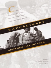 Another Day of Life - Ryszard Kapuscinski; Katarzyna