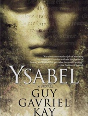Ysabel - Guy Gavriel Kay