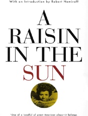 A Raisin in the Sun - Lorraine Hansberry