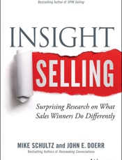 Insight Selling_ Surprising Research on What Sales Winners Do Differently - Mike Schultz & John E. Doerr