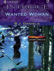 Wanted Woman - B. J. Daniels