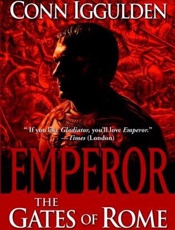 Emperor_ The Gates of Rome - Conn Iggulden