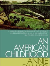 An American Childhood - Annie Dillard