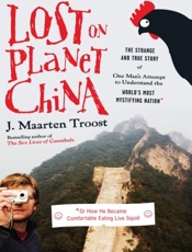 Lost on Planet China_ One Man's - J. Maarten Troost