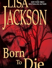 Born To Die - Lisa Jackson