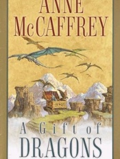 A Gift of Dragons - Anne McCaffrey