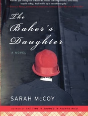 Baker's Daughter_ A Novel, The - Sarah Mccoy