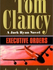 Executive orders - Tom Clancy
