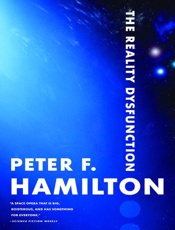 The Reality Dysfunction - Peter F Hamilton