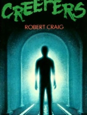 Creepers - Robert Craig