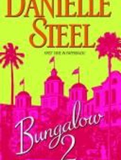 Bungalow 2 - Danielle Steel