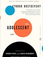 The Adolescent - Fyodor Dostoevsky; Richard Peve