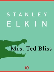 Mrs. Ted Bliss - Stanley Elkin