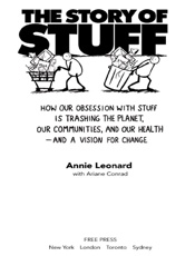 The Story of Stuff - Annie Leonard; Ariane Conrad