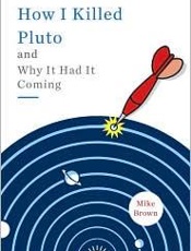 How I Killed Pluto and Why It H - Mike Brown