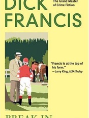 Break in - Dick Francis