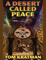 A Desert Called Peace - Tom Kratman