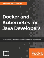 DockerandKubernetesforJavaDevelopers