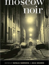 Moscow Noir - Natalia Smirnova; Julia Goumen