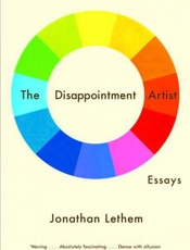 The Disappointment Artist - Jonathan Lethem