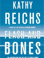 Flash and Bones - Kathy Reichs