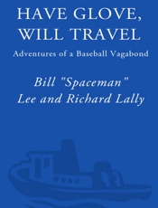 Have Glove, Will Travel - Bill Lee