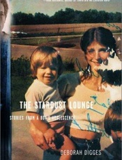 The Stardust Lounge_ Stories fr - Deborah Digges