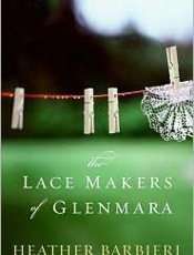 The Lace Makers of Glenmara - Heather Barbieri