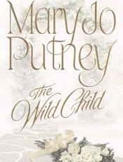 The Wild Child - Mary Jo Putney