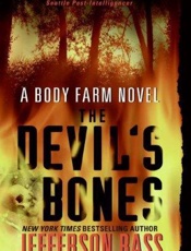The Devil's Bones_ A Body Farm - Jefferson Bass