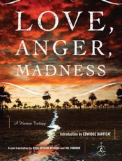 Love, Anger, Madness_ A Haitian - Marie Chauvet; Rose-Myriam Rejo