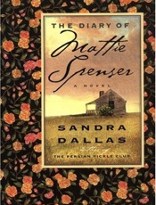 The Diary of Mattie Spenser - Sandra Dallas