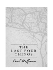 The Last Four Things - Paul Hoffman
