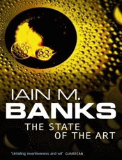 The State of the Art - Iain M. Banks