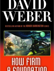 How Firm a Foundation - David Weber
