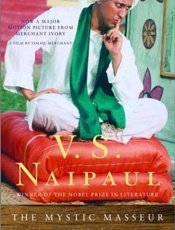 The Mystic Masseur - V. S. Naipaul