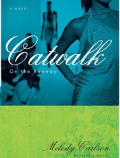 Catwalk - Melody Carlson