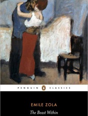 The Beast Within - Emile Zola; Roger Whitehouse