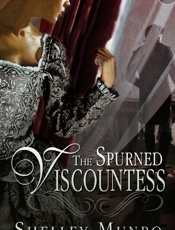 The Spurned Viscountess - Shelley Munro