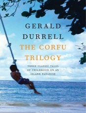 The Corfu trilogy - Gerald Durrell