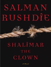 Shalimar the Clown_ A Novel - Salman Rushdie