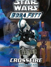 Star Wars_ Boba Fett 2_ Crossfi - Terry Bisson
