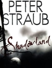 Shadowland - Peter Straub