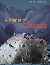 A Planet of Viruses - Carl Zimmer
