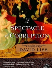A Spectacle of Corruption - David Liss